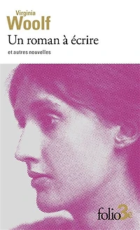 Un roman à écrire : et autres nouvelles: nouvelles