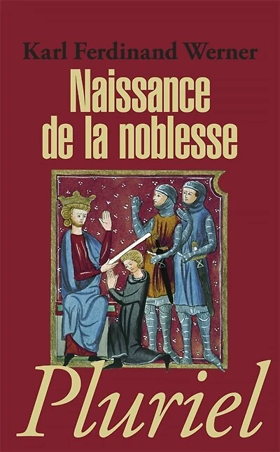 Naissance de la noblesse: l'essor des élites politiques en Europe