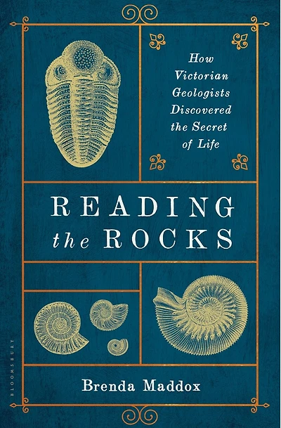 Reading The Rocks: How Victorian Geologists Discovered Secret Of Life