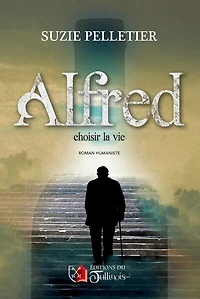 Alfred: choisir la vie