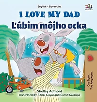 I Love My Dad (English Slovak Bilingual Children's Book)