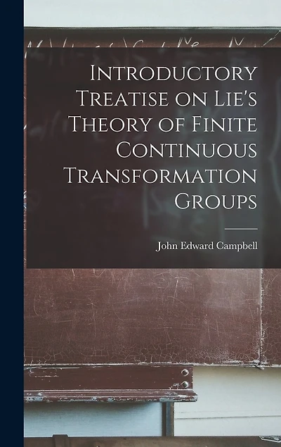 Introductory Treatise on Lie's Theory of Finite Continuous Transformation Groups