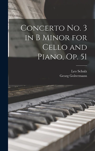 Concerto no. 3 in B Minor for Cello and Piano