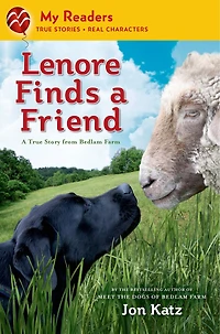 Lenore Finds A Friend: True Story from Bedlam Farm