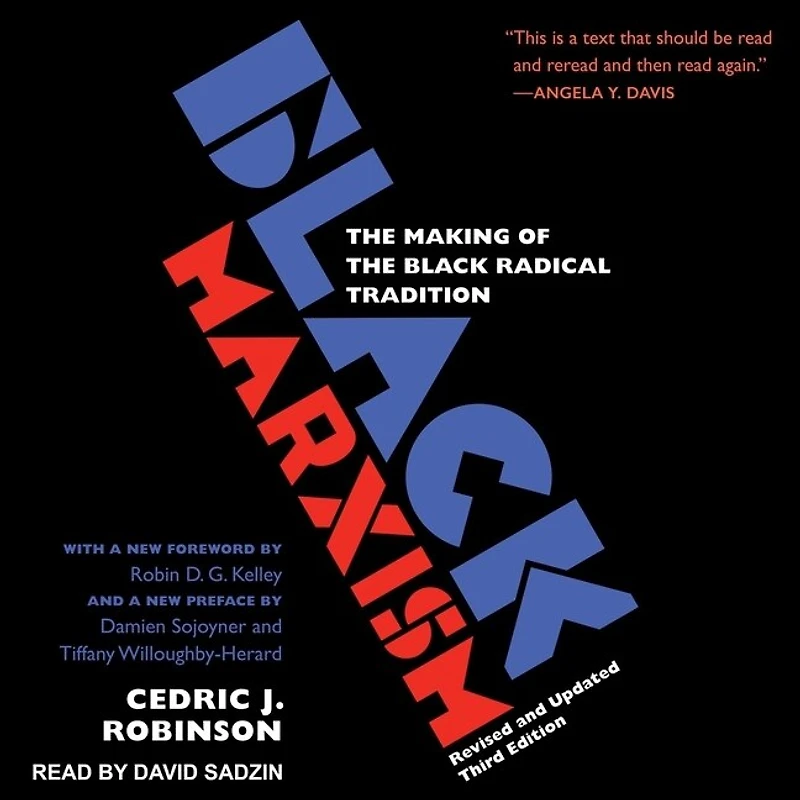 Black Marxism: the Making of Radical Tradition, Third Edition