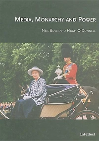 Media, Monarchy And Power