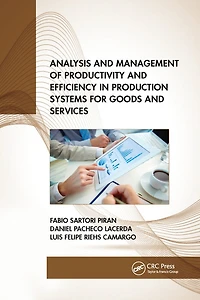 Analysis and Management of Productivity Efficiency Production Systems for Goods Services