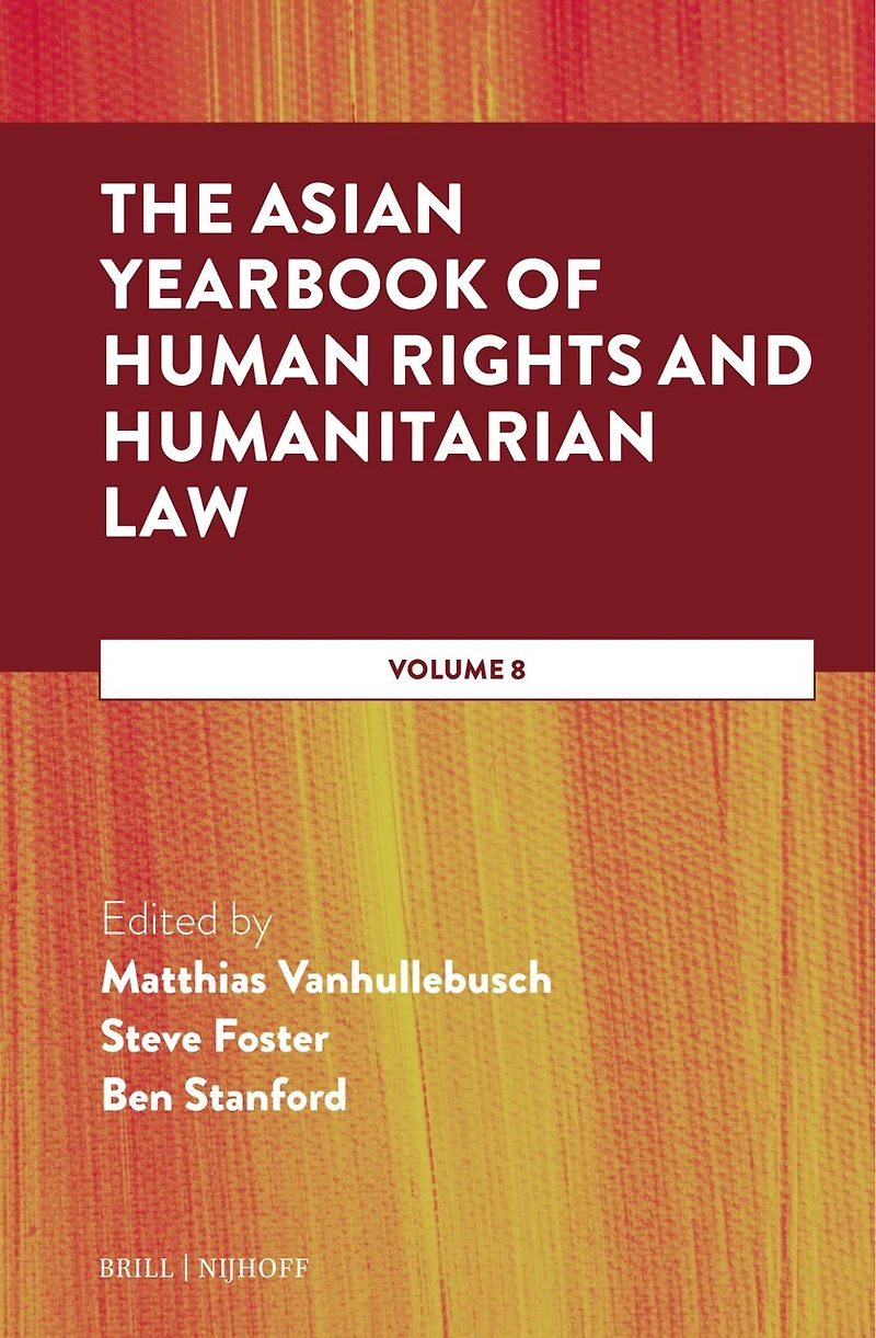 The Asian Yearbook of Human Rights and Humanitarian Law: Volume 8