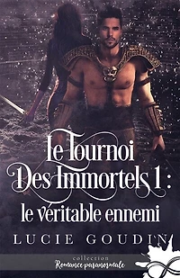 Le véritable ennemi: tournoi des immortels, T1