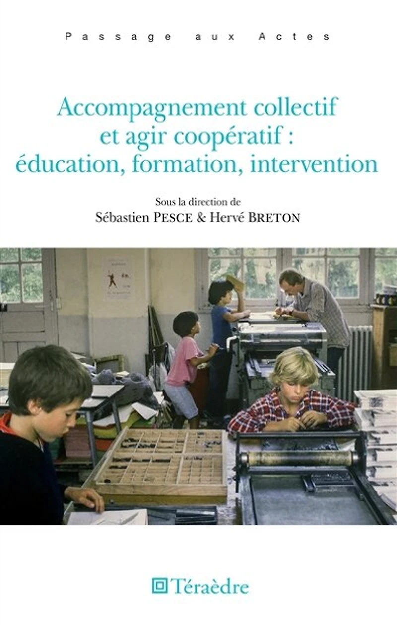 Accompagnement collectif et agir coopératif : éducation, formati