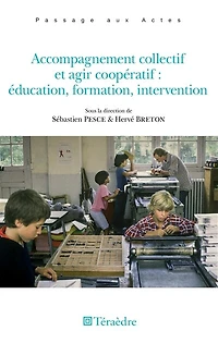 Accompagnement collectif et agir coopératif : éducation, formati