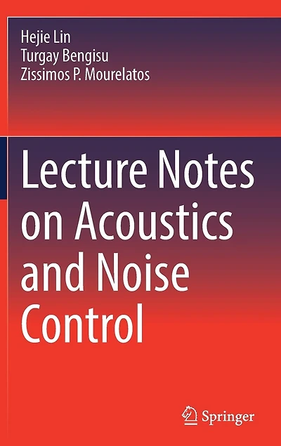 Lecture Notes on Acoustics and Noise Control