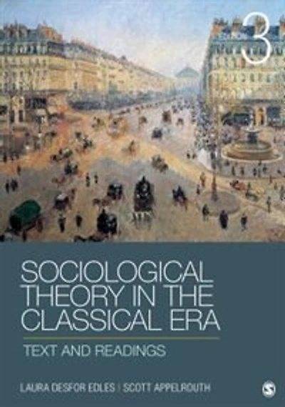 Sociological Theory In The Classical Era: Text And Readings