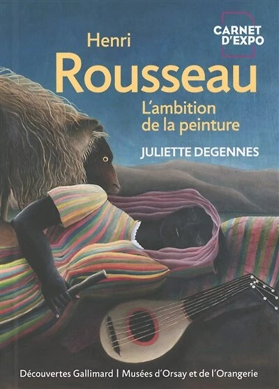 Henri Rousseau: l'ambition de la peinture