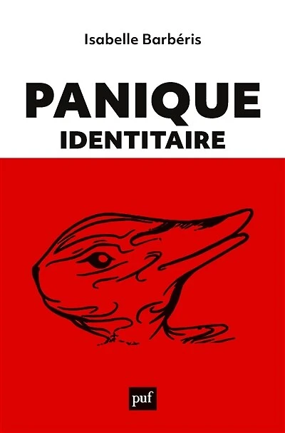 Panique identitaire: nouvelles esthétiques de la foire aux identités