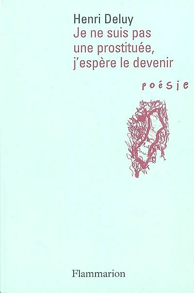 Je ne suis pas prostituée, j'espère le devenir