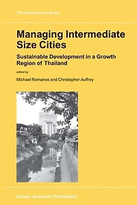 Managing Intermediate Cities: Sustainable Development a Growth Region of Thailand