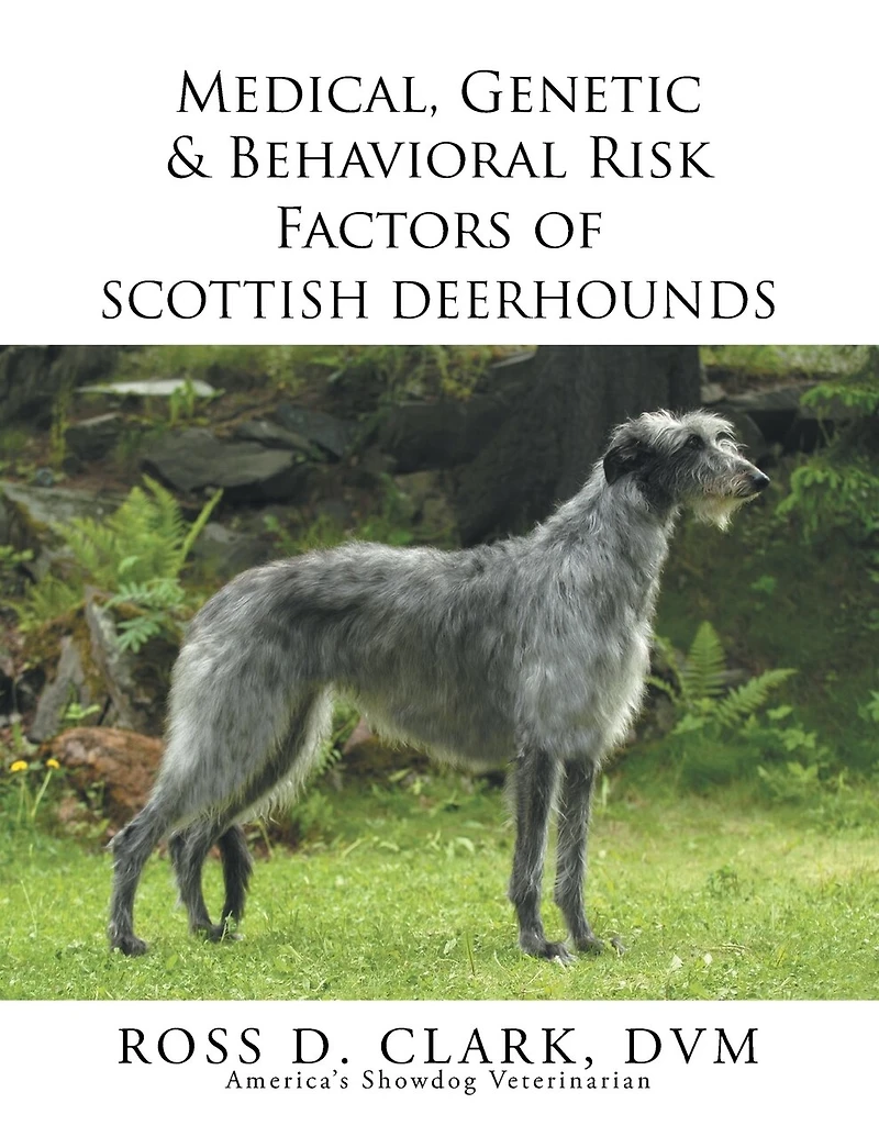 Medical, Genetic & Behavioral Risk Factors of Scottish Deerhounds