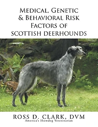 Medical, Genetic & Behavioral Risk Factors of Scottish Deerhounds