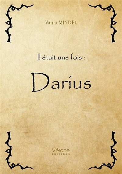 Il était une fois: Darius