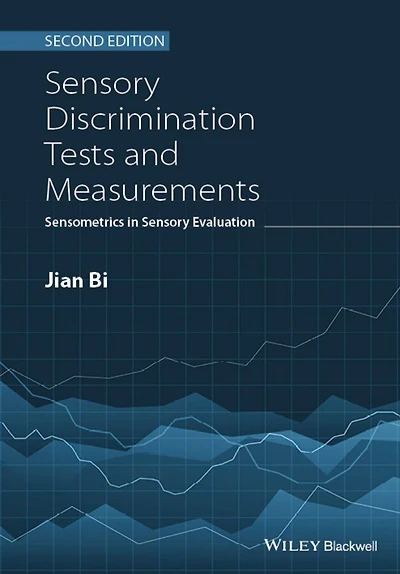 Sensory Discrimination Tests and Measurements: Sensometrics Evaluation
