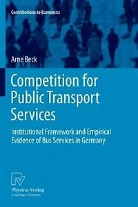 Competition for Public Transport Services: Institutional Framework and Empirical Evidence of Bus Services Germany