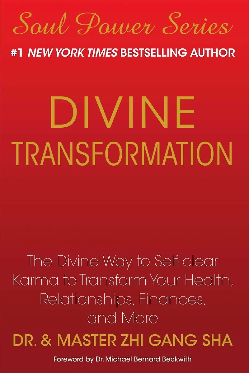 Divine Transformation: The Way to Self-clear Karma Transform Your Health, Relationships, Finances, and More