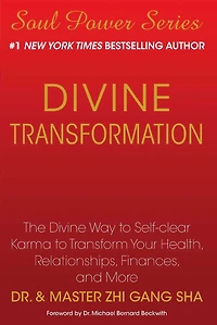 Divine Transformation: The Way to Self-clear Karma Transform Your Health, Relationships, Finances, and More