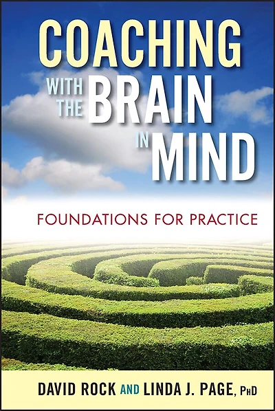 Coaching with the Brain Mind: Foundations for Practice
