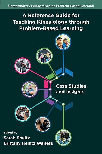 A Reference Guide for Teaching Kinesiology through Problem-Based Learning: Case Studies and Insights
