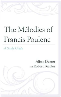 The Melodies of Francis Poulenc: A Study Guide