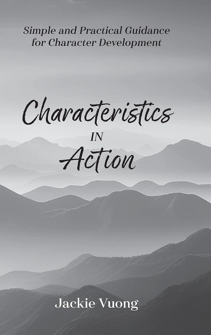 Characteristics in Action: Simple and Practical Guidance for Character Development