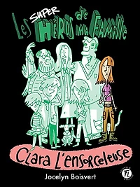 Les superhéros de ma famille 06 : Un 16e anniversaire du tonnerre !