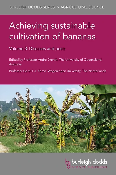 Achieving sustainable cultivation of bananas Volume 3: Diseases and pests