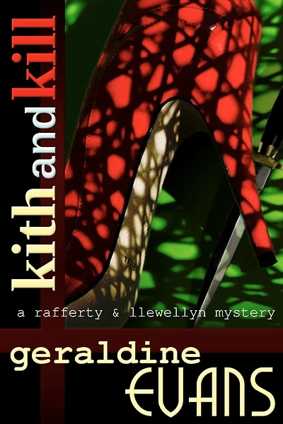 Kith and Kill: A Rafferty and Llewellyn mystery novel