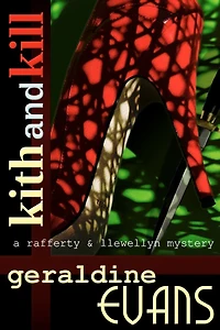 Kith and Kill: A Rafferty and Llewellyn mystery novel