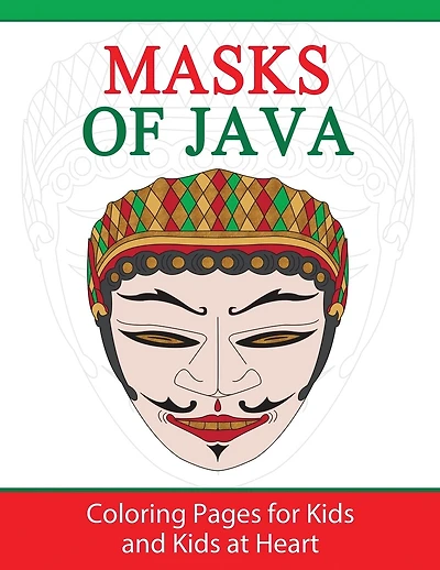 Masks of Java: Coloring Pages for Kids and Kids at Heart