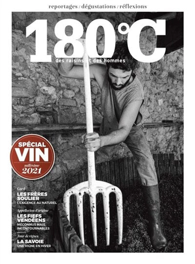 180° C: des raisins et des hommes