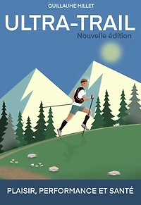 Ultra-trail: plaisir, performance et santé