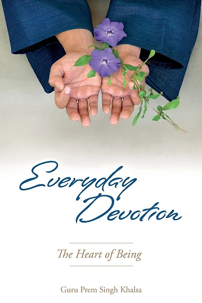 Everyday Devotion: The Heart of Being
