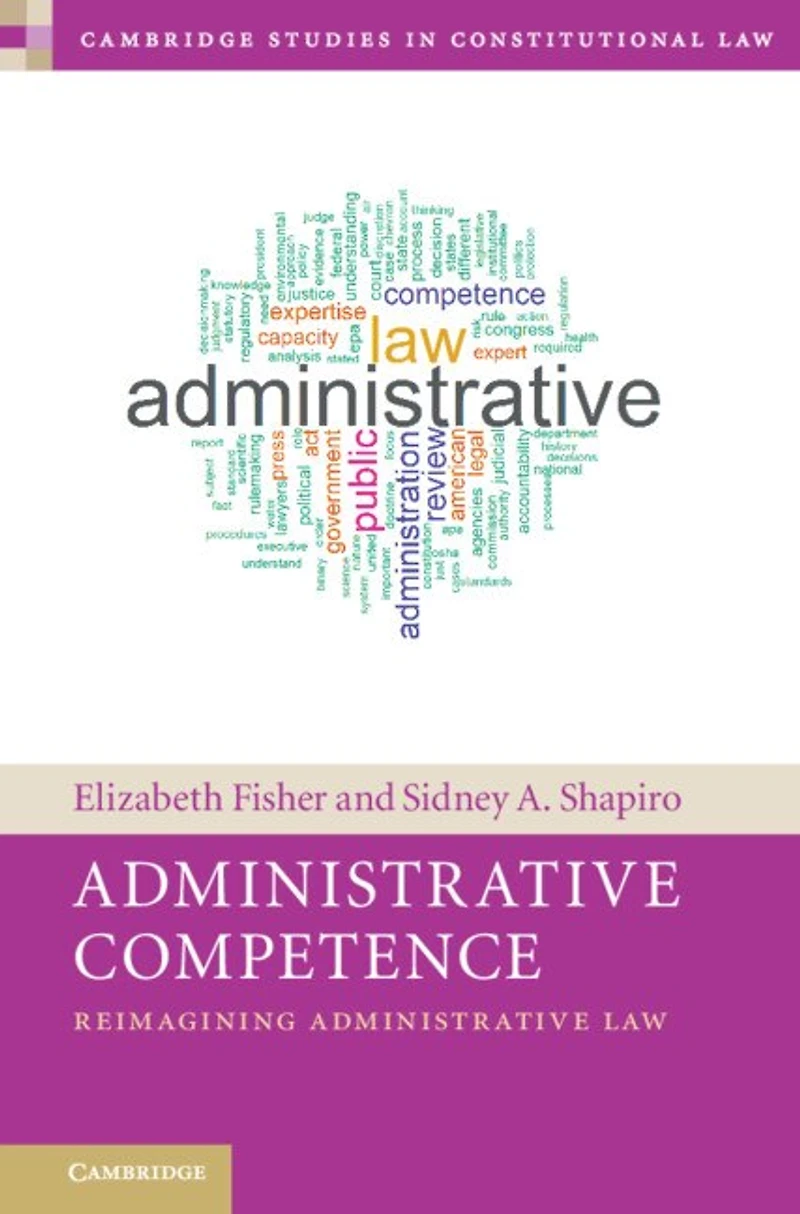 Administrative Competence: Reimagining Law