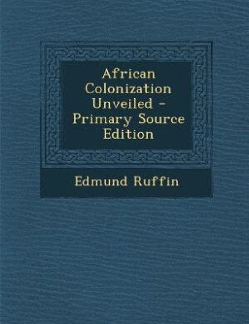 African Colonization Unveiled