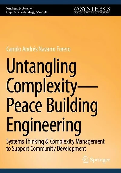 Untangling Complexity-Peace Building Engineering: Systems Thinking