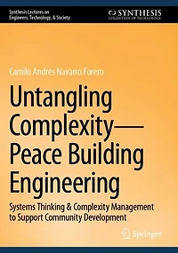 Untangling Complexity-Peace Building Engineering: Systems Thinking