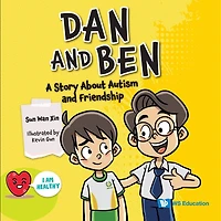 Dan And Ben: A Story About Autism Friendship