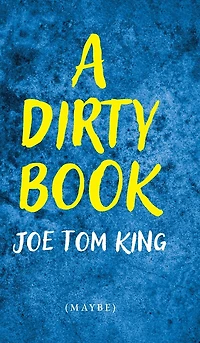 A Dirty Book