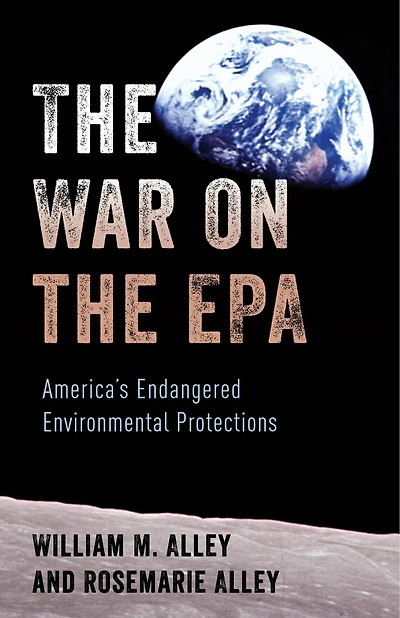 the War on Epa: America's Endangered Environmental Protections