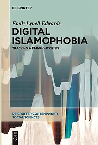 Digital Islamophobia: Tracking a Far-Right Crisis
