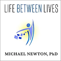 Life Between Lives Lib/E: Hypnotherapy for Spiritual Regression
