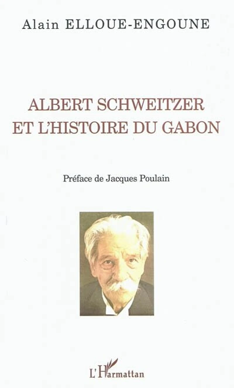 Albert Schweitzer et l'histoire du gabon
